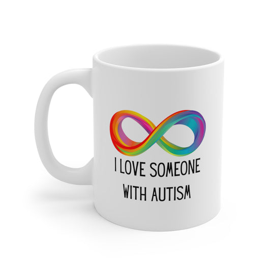 I love someone with autism Mug 11oz